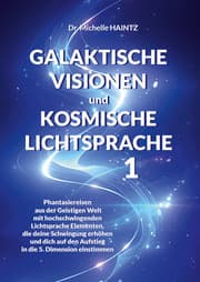 Cover von GALAKTISCHE VISIONEN und KOSMISCHE LICHTSPRACHE 1