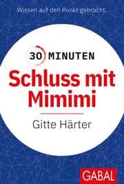 Cover von 30 Minuten Schluss mit Mimimi