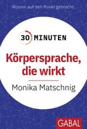 Cover von 30 Minuten Körpersprache, die wirkt