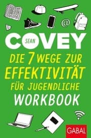 Cover von Die 7 Wege zur Effektivität für Jugendliche - Workbook