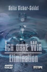 Cover von Ich ohne Wir: Elimination
