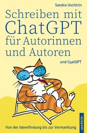 Cover von Schreiben mit ChatGPT für Autorinnen und Autoren