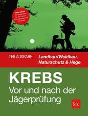 Cover von Vor und nach der Jägerprüfung - Teilausgabe Landbau/Waldbau, Naturschutz & Hege