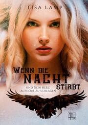 Cover von Wenn die Nacht stirbt und dein Herz aufhört zu schlagen