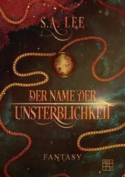 Cover von Der Name der Unsterblichkeit
