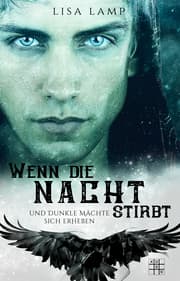 Cover von Wenn die Nacht stirbt und dunkle Mächte sich erheben