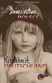 Cover von Dziecinstwo w Polsce Dziecinstwo w Niemczech - Kindheit in Polen Kindheit in Deutschland
