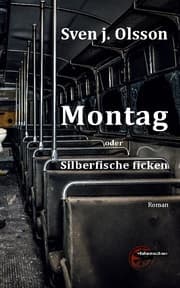 Cover von Montag oder Silberfische ficken
