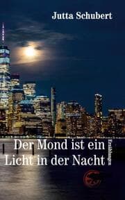 Cover von Der Mond ist ein Licht in der Nacht