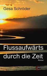 Cover von Flussaufwärts durch die Zeit