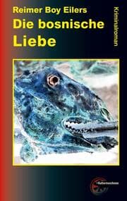 Cover von Die bosnische Liebe