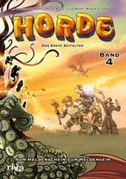 Cover von HORDE - Das erste Zeitalter, Bd. 4: Vom Heldenschein zum Heldensein