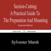 Cover von Section-Cutting A Practical Guide to the Preparation and Mounting