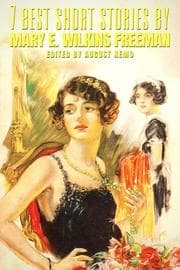Cover von 7 best short stories by Mary E. Wilkins Freeman