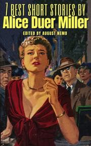 Cover von 7 best short stories by Alice Duer Miller