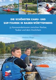 Cover von Die schönsten Kanu- und SUP-Touren in Baden-Württemberg
