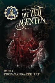 Cover von Die Zeitagenten - Propaganda der Tat