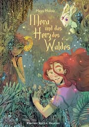 Cover von Mera und das Herz des Waldes