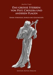Cover von Das große Sterben: Von Pest, Cholera und anderen Plagen