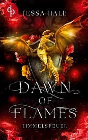 Cover von Dawn of Flames - Himmelsfeuer - Die spicy Why Choose Academy Romantasy mit Drachen und verbotener Begierde