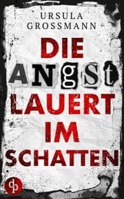 Cover von Die Angst lauert im Schatten