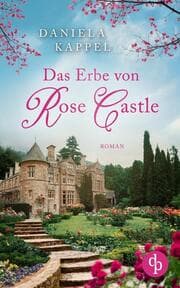 Cover von Das Erbe von Rose Castle
