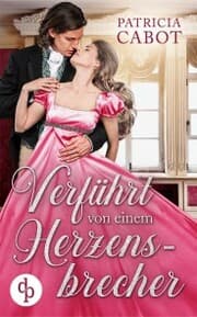 Cover von Verführt von einem Herzensbrecher