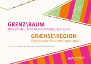 Cover von GRENZ\RAUM. Dänisch-deutsche Geschichte(n), 1920-2020/GRÆNSE\REGION. Tysk-danske historie(r), 1920-2020