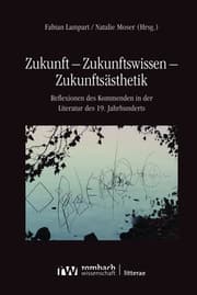 Cover von Zukunft - Zukunftswissen - Zukunftsästhetik