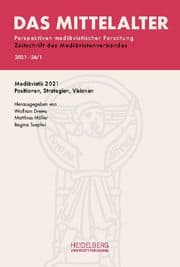 Cover von Das Mittelalter. Perspektiven mediävistischer Forschung : Zeitschrift... / Heft 2021, Band 26, Heft 1