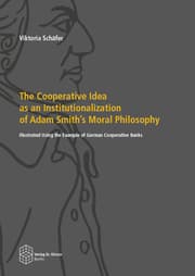 Cover von The Cooperative Idea as an Institutionalization of Adam Smith's Moral Philosophy