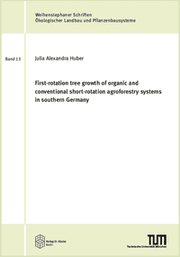 Cover von First-rotation tree growth of organic and conventional short-rotation agroforestry systems in southern Germany
