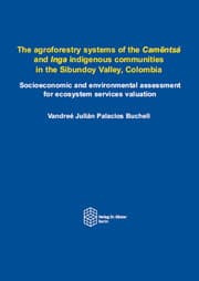 Cover von The agroforestry systems of the Camëntsá and Inga indigenous communities in the Sibundoy Valley, Colombia
