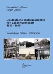 Cover von Die deutsche Militärgeschichte von Zossen/Wünsdorf 1910-1945