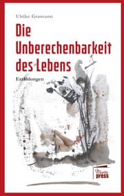 Cover von Die Unberechenbarkeit des Lebens