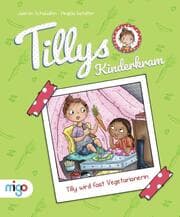 Cover von Tilly wird fast Vegetarianerin
