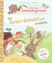 Cover von Meine bunte Geschichtengirlande. Die Oster-Detektive ermitteln