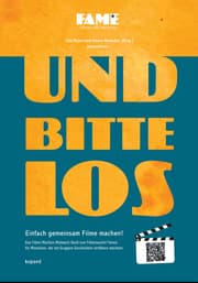 Cover von Und bitte los! Einfach gemeinsam Filme machen