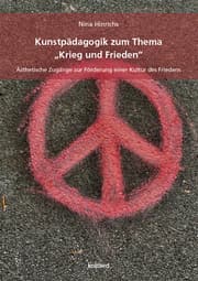 Cover von Kunstpädagogik zum Thema Krieg und Frieden