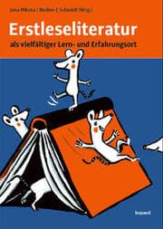 Cover von Erstleseliteratur als vielfältiger Lern- und Erfahrungsort