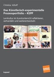 Cover von Das Künstlerisch-experimentelle Prozessportfolio - KEPP