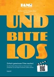Cover von Und bitte los! Einfach gemeinsam Filme machen