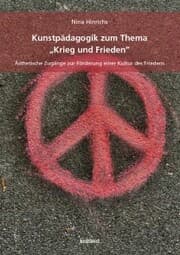 Cover von Kunstpädagogik zum Thema 'Krieg und Frieden'