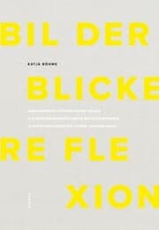 Cover von Bilder - Blicke - Reflexion