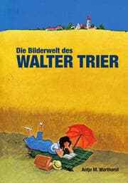 Cover von Die Bilderwelt des Walter Trier