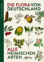 Cover von Die Flora von Deutschland. Alle heimischen Arten