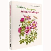 Cover von Maria Sibylla Merian - Blüten, Raupen, Schmetterlinge (Jubiläumsausgabe)
