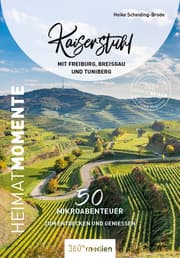 Cover von Kaiserstuhl mit Freiburg, Breisgau und Tuniberg - HeimatMomente