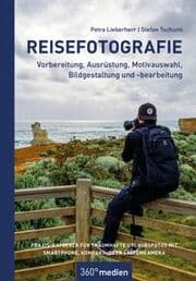 Cover von Reisefotografie - Vorbereitung, Ausrüstung, Motivwahl, Bildgestaltung und -bearbeitung