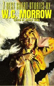 Cover von 7 best short stories by W.C. Morrow